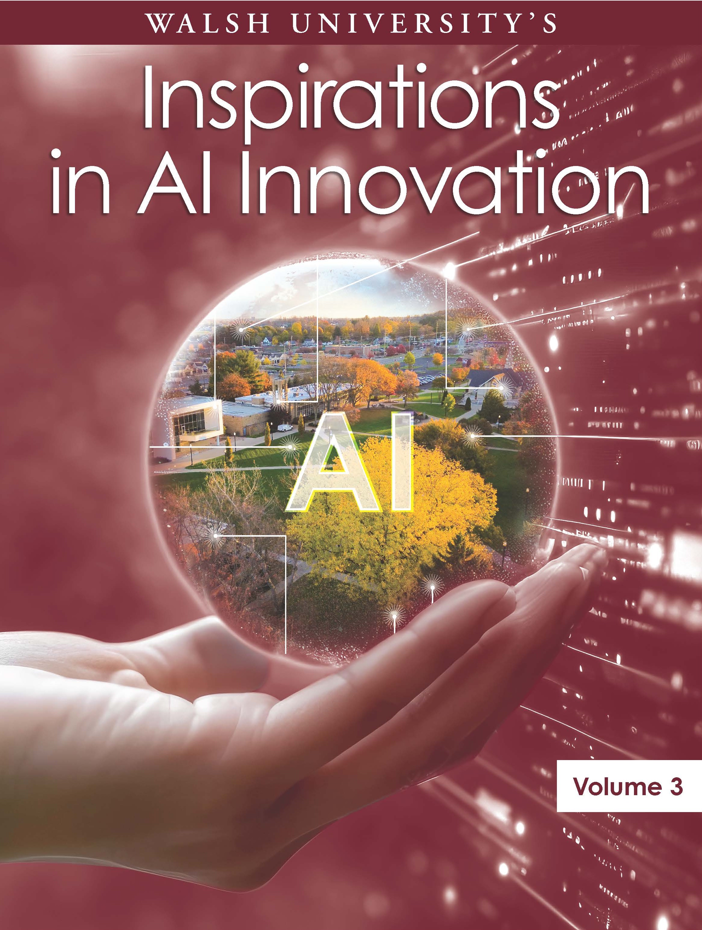 Cover illustration for Walsh University's "Inspirations in AI Innovation, Volume 3," featuring a hand holding a globe that highlights artificial intelligence.