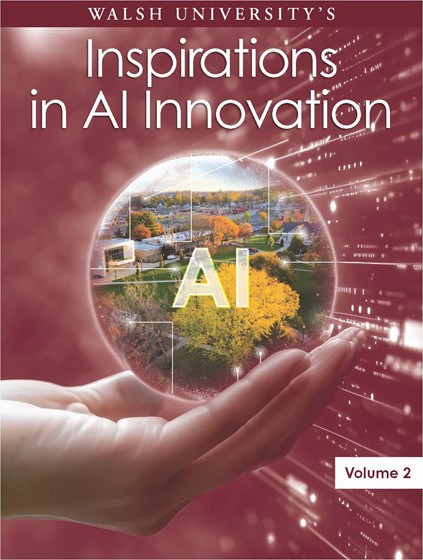 Cover illustration for Walsh University's "Inspirations in AI Innovation, Volume 1," featuring a hand holding a globe that highlights artificial intelligence.