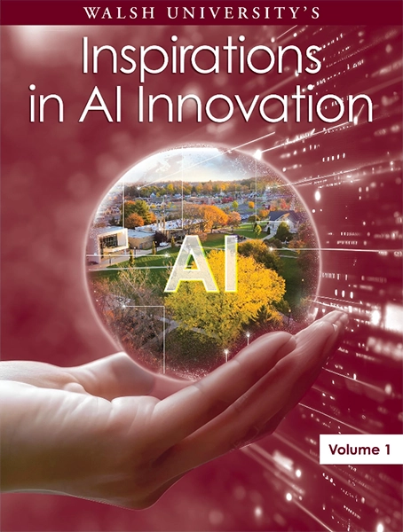 Cover illustration for Walsh University's "Inspirations in AI Innovation, Volume 1," featuring a hand holding a globe that highlights artificial intelligence.