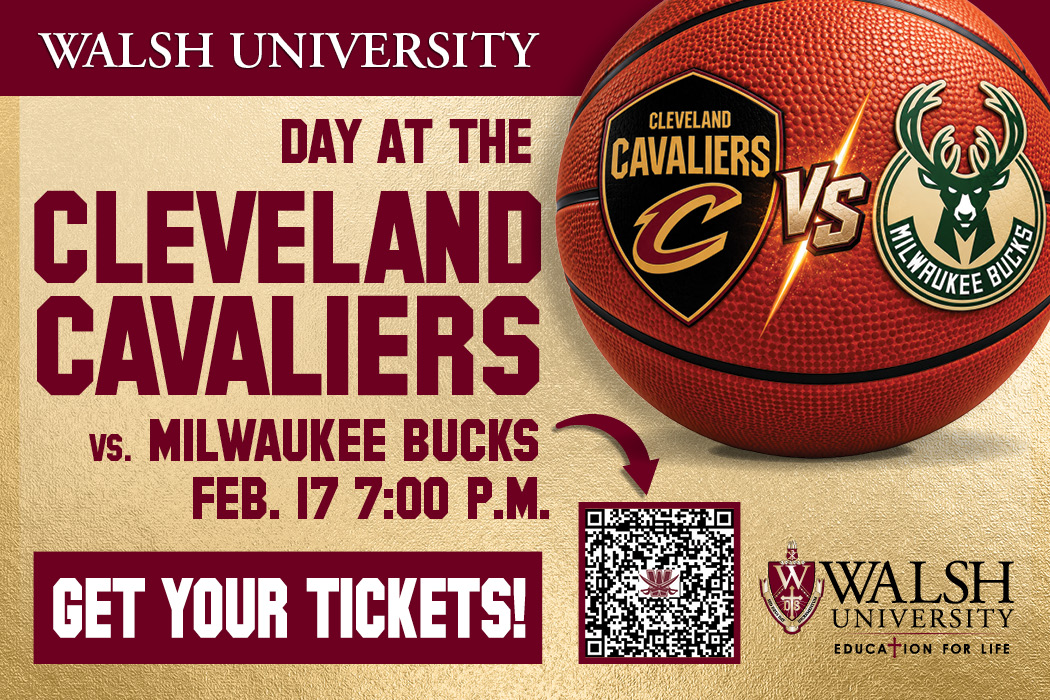 Walsh University Day at the Cleveland Cavaliers on February 17th, 2027, vs. the Milwaukee Bucks. 